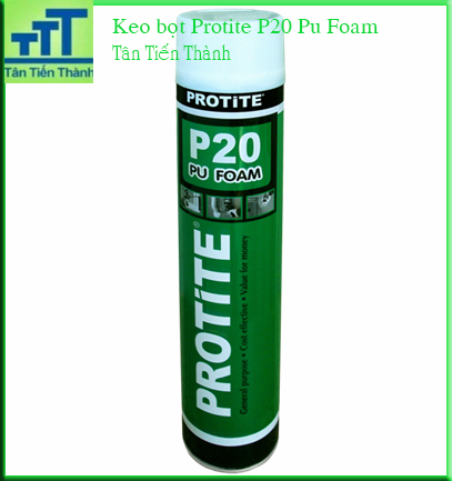 KEO BỌT NỞ PROTITE P20 PU FOAM